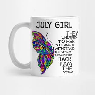 Butterfly July Girl I Am The Storm Mug